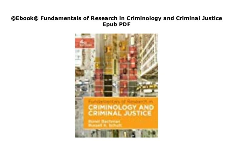 Fundamentals of research in criminology and criminal justice 5th edition